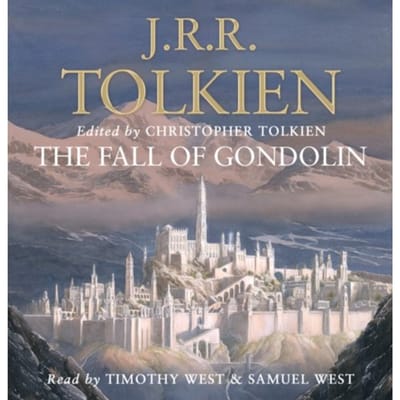 The Fall Of Gondolin - J. R. R. Tolkien