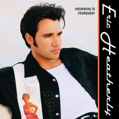 Eric Heatherly - Swimming In Champagne (CD)