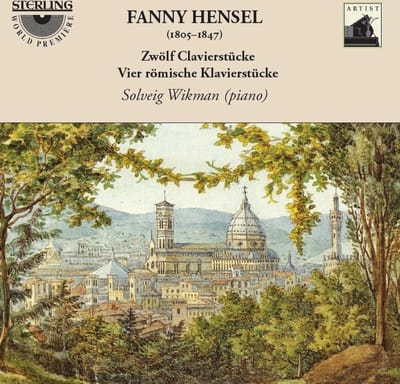 Solveig Wikman - Mendelssohn Hensel: Zwölf Clavierstücke | Vier Römische Klavierstücke (CD)
