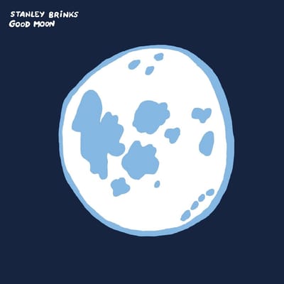 Stanley Brinks - Good Moon (LP) (Limited Edition)