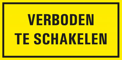 Verboden te schakelen bord met tekst - kunststof 300 x 150 mm