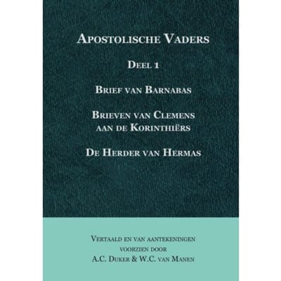 Apostolische Vaders / Deel 1 - A.C. Duker