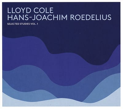 Lloyd Cole & Hans-Joachim Roedelius - Selected Studies, Vol. 1 (LP)