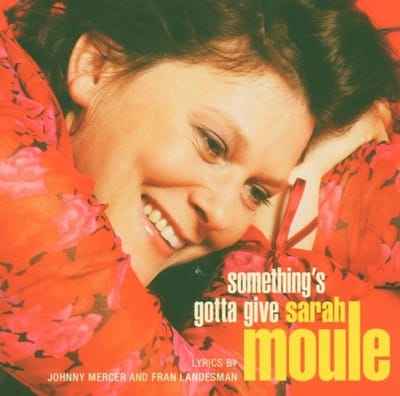 Sarah Moule - Something's Gotta Give (SACD)
