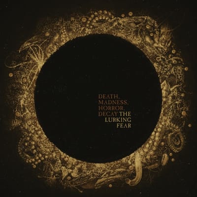 Death, Madness, Horror, Decay - The Lurking Fear