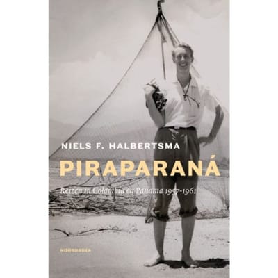 Piraparaná - Niels F. Halbertsma