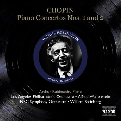 Artur Rubinstein, Los Angeles Philharmonic Orchestra, NBC Symphony Orchestra - Chopin: Piano Concertos Nos. 1 and 2 (CD) (Remastered)