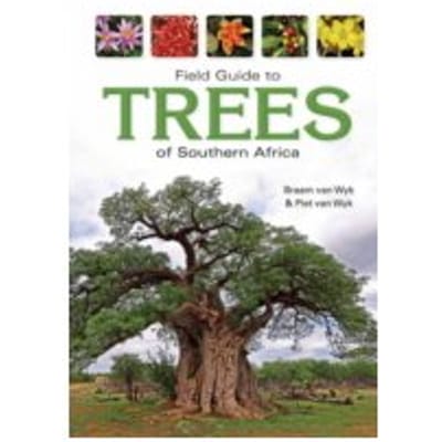 Field Guide to Trees of Southern Africa - Braam van Wyk