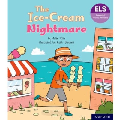 Essential Letters And Sounds: Essential Phonic Readers: Oxford Reading Level 6: The Ice-Cream - Ellis