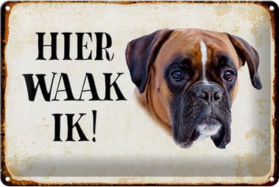Metalen bordje 30x20cm Nederlands Hier Waak ik Boxer