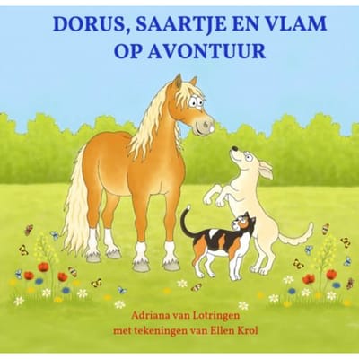 Dorus, Saartje En Vlam Op Avontuur - Adriana VAN LOTRINGEN