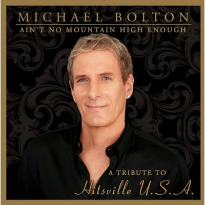 Ain't No Mountain High Enough - Michael Bolton