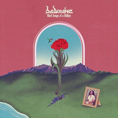 Bird Songs Of A Killjoy - Bedouine