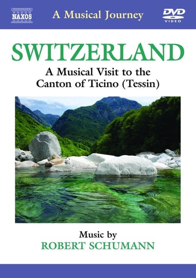 Various Artists - A Musical Journey: Switzerland (Robert Schumann) (DVD)