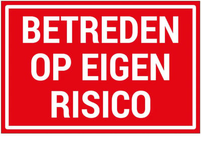 Betreden op eigen risico bord | gecoat dibond materiaal | 60 x 40 cm