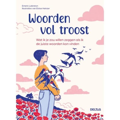 Woorden Vol Troost - Emeric Lebreton