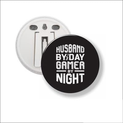 Button Met Clip 58 MM - Husband By Day Gamer By Night