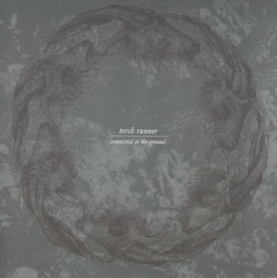 Torch Runner - Committed To The Ground (CD)