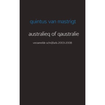 Australieq Of Qaustralie - Quintus van Mastrigt
