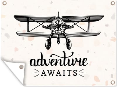 Muurdecoratie buiten Spreuken - Quotes - Adventure awaits - Reizen - 160x120 cm - Tuindoek
