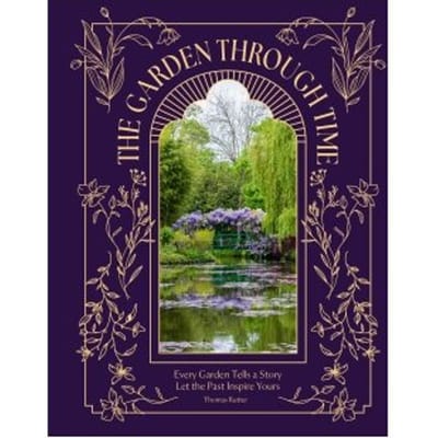 The Garden Through Time - Thomas Rutter