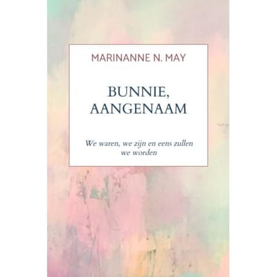 Bunnie, Aangenaam - Marinanne N. May