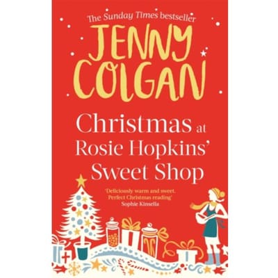 Christmas At Rosie Hopkins' Sweetshop - Jenny Colgan