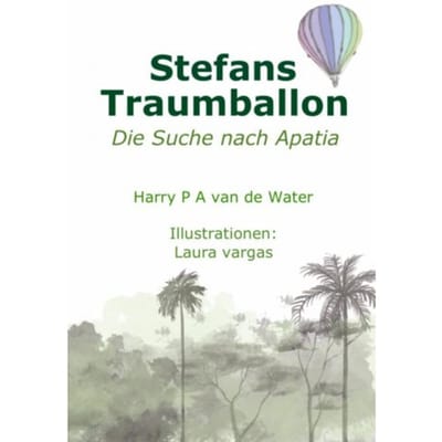Stefans Traumballon - Harry P A van de Water
