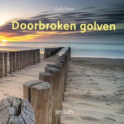 Doorbroken Golven - Jessah Groenink