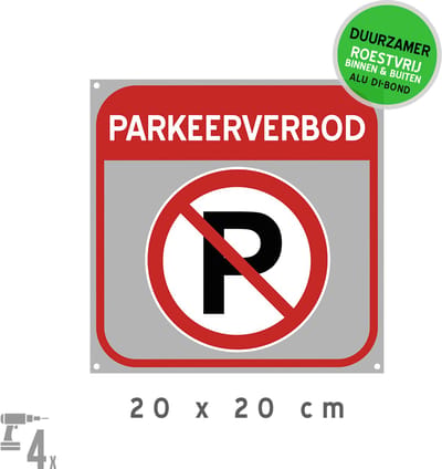 Pictogram/ bord Dibond + boorgaten | "Parkeerverbod" | 20 x 20 cm | Verboden te parkeren | Privaat | Privé | Roestvrij | Duurzaam | Vierkant | 1 stuk