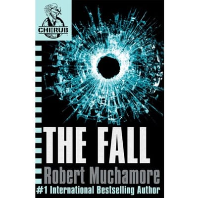 Cherub: The Fall - Cherub - Robert Muchamore