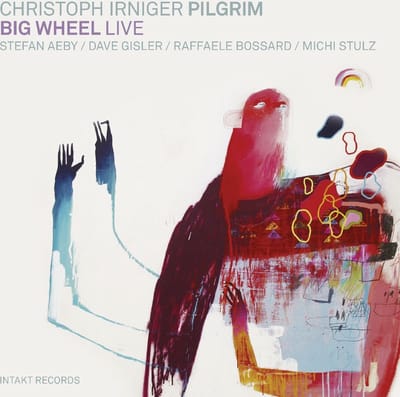 Christoph Irniger, The Quintet Pilgrim - Big Wheel Live (CD)