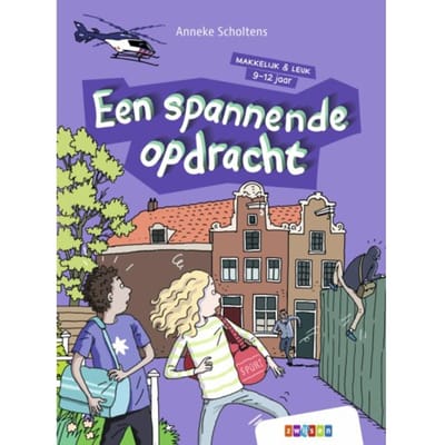 Een Spannende Opdracht - Makkelijk & Leuk - Anneke Scholtens