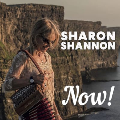Sharon Shannon - Now! (CD)