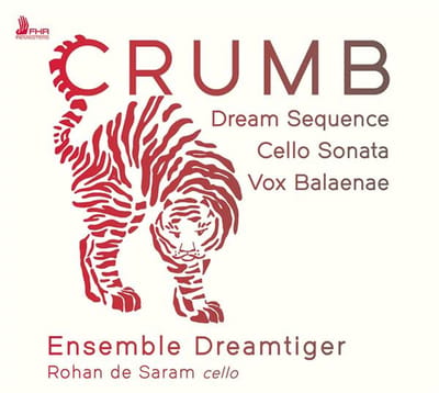 Crumb: Dream Sequence/Cello Sonata/Vox Balaenae