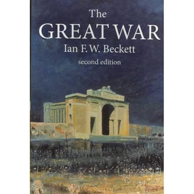 The Great War - Ian F. W. Beckett