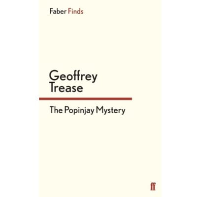 The Popinjay Mystery - Trease, Geoffrey