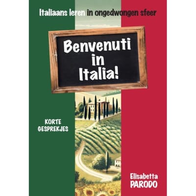 Benvenuti In Italia - Italiaans Leren Op Vakantie - Elisabetta Parodo