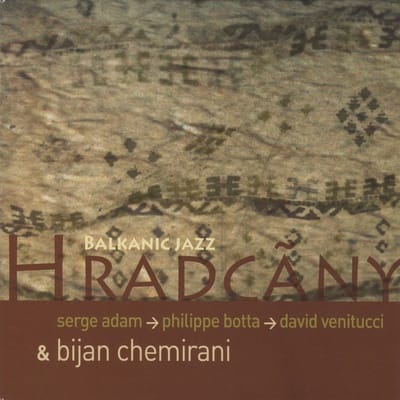Hradcany & Bijan Chemirani - Balkanic Jazz (CD)