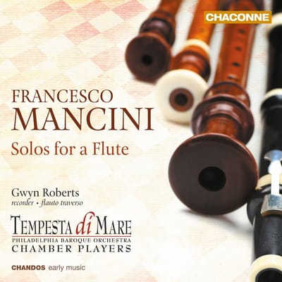 Tempesta di Mare Philadelphia Baroque Orchestra, Gwyn Roberts - Mancini: Solos for a Flute (CD)