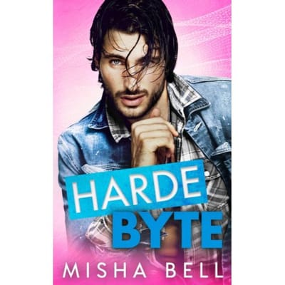 Harde Byte - Misha Bell