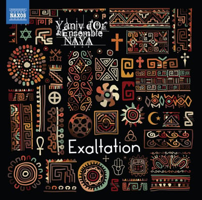 Yaniv D'Or & Ensemble NAYA - Exaltation (CD)