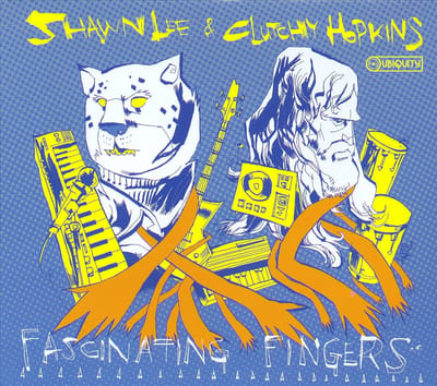 Fascinating Fingers - Shawn Lee & Clutchy Hopk