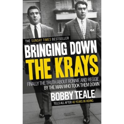Bringing Down The Krays - Bobby Teale