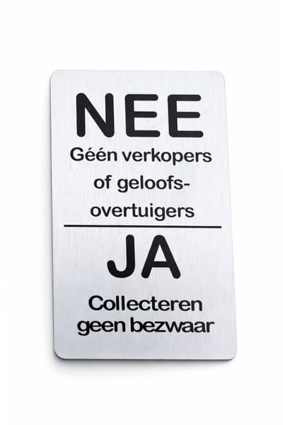 Xaptovi NEE Géén verkopers of geloofsovertuigers JA Collecteren geen bezwaar - Aluminium bordje met plakstrip 80mm x 50mm x 1 mm