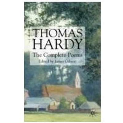Thomas Hardy: The Complete Poems - T. Hardy