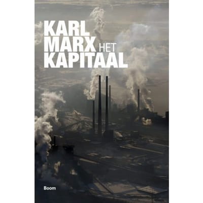 Het Kapitaal / 1. Het Productieproces Van Het Kapitaal - Karl Marx