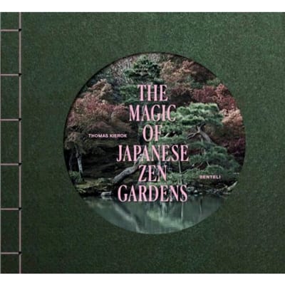 The Magic Of Japanese Zen Gardens - Thomas Kierok