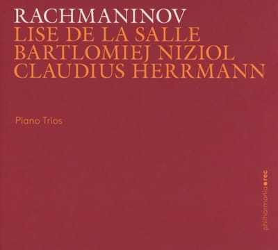 Lise de la Salle, Bartlomiej Niziol, Claudius Herrmann - Rachmaninov: Piano Trios (CD)