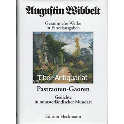Augustin Wibbelt Gesammelte Werke in Einzelausgaben 15. Pastraoten-Gaoren